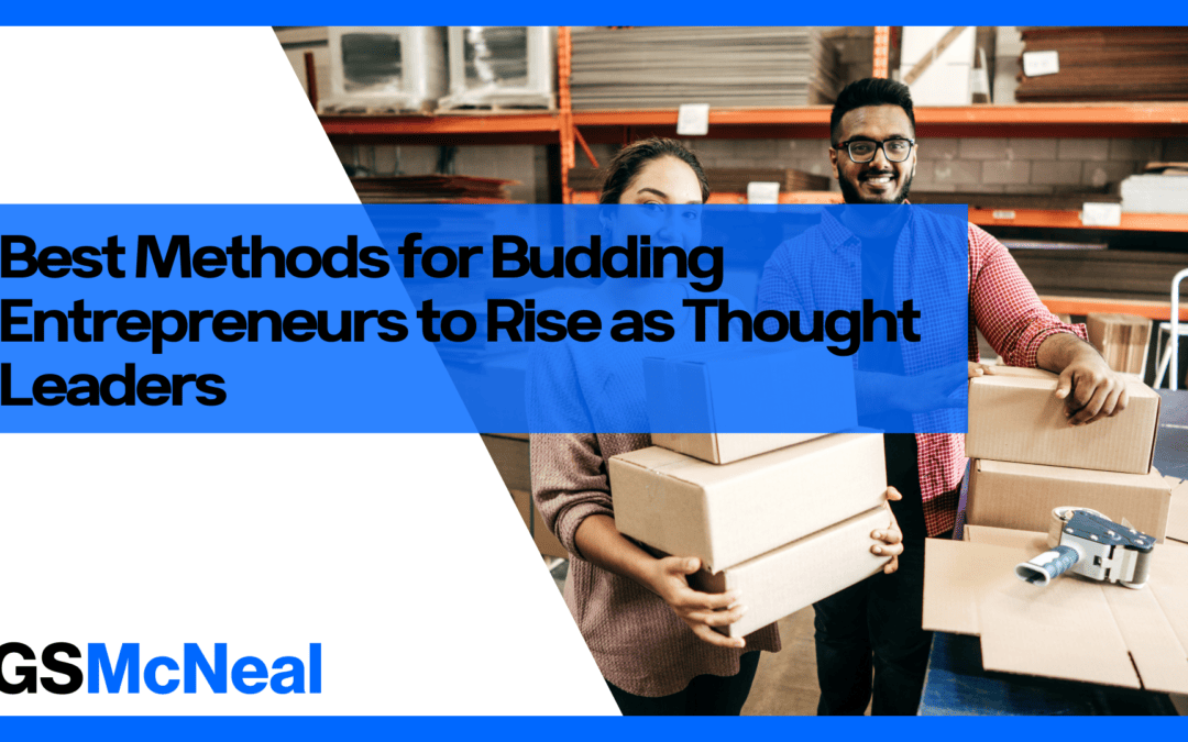 Best Methods for Entrepreneurs to Rise as Thought Leaders